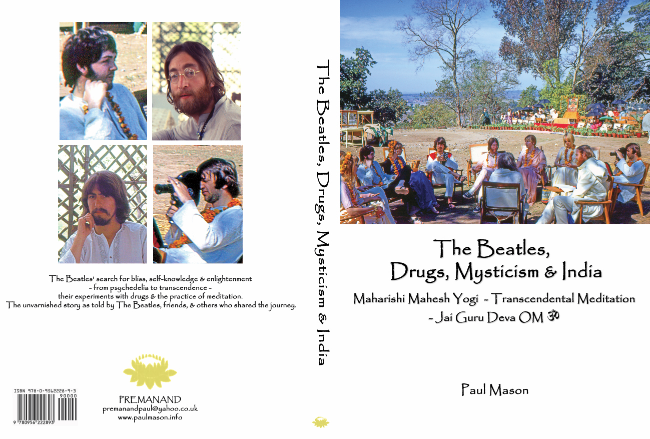 The Beatles, Drugs, Mysticism & India by Paul Mason